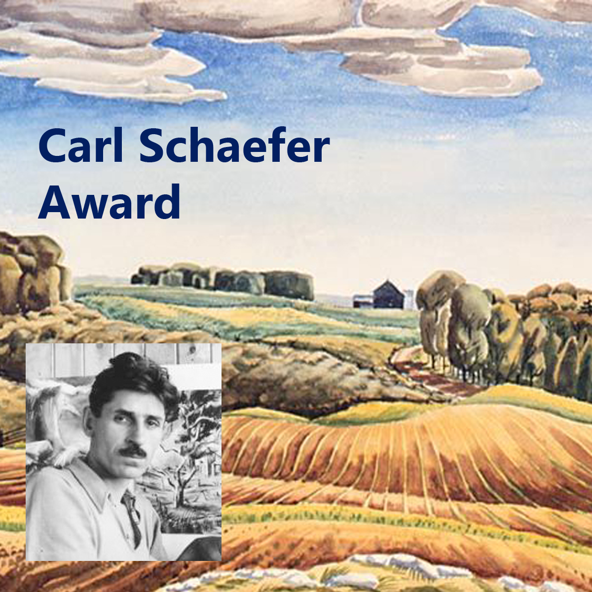 Carl Schaefer Award. Shows a watercolour painting by Carl Schaefer with a black and white photograph of the artist superimposed in the lower left corner.